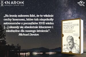 Przeznaczenie natury. Co prawa biologii mówią o naszym miejscu we Wszechświecie