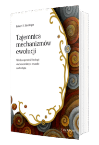 Tajemnica mechanizmów ewolucji. Wielka opowieść biologii darwinowskiej o triumfie nad religią