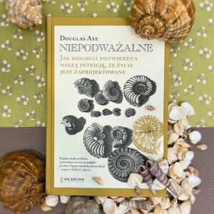 Niepodważalne. Jak biologia potwierdza naszą intuicję, że życie jest zaprojektowane
