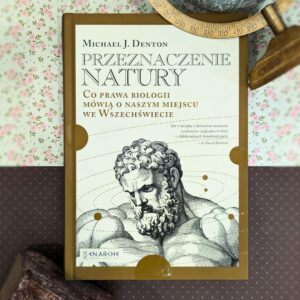 Przeznaczenie natury. Co prawa biologii mówią o naszym miejscu we Wszechświecie